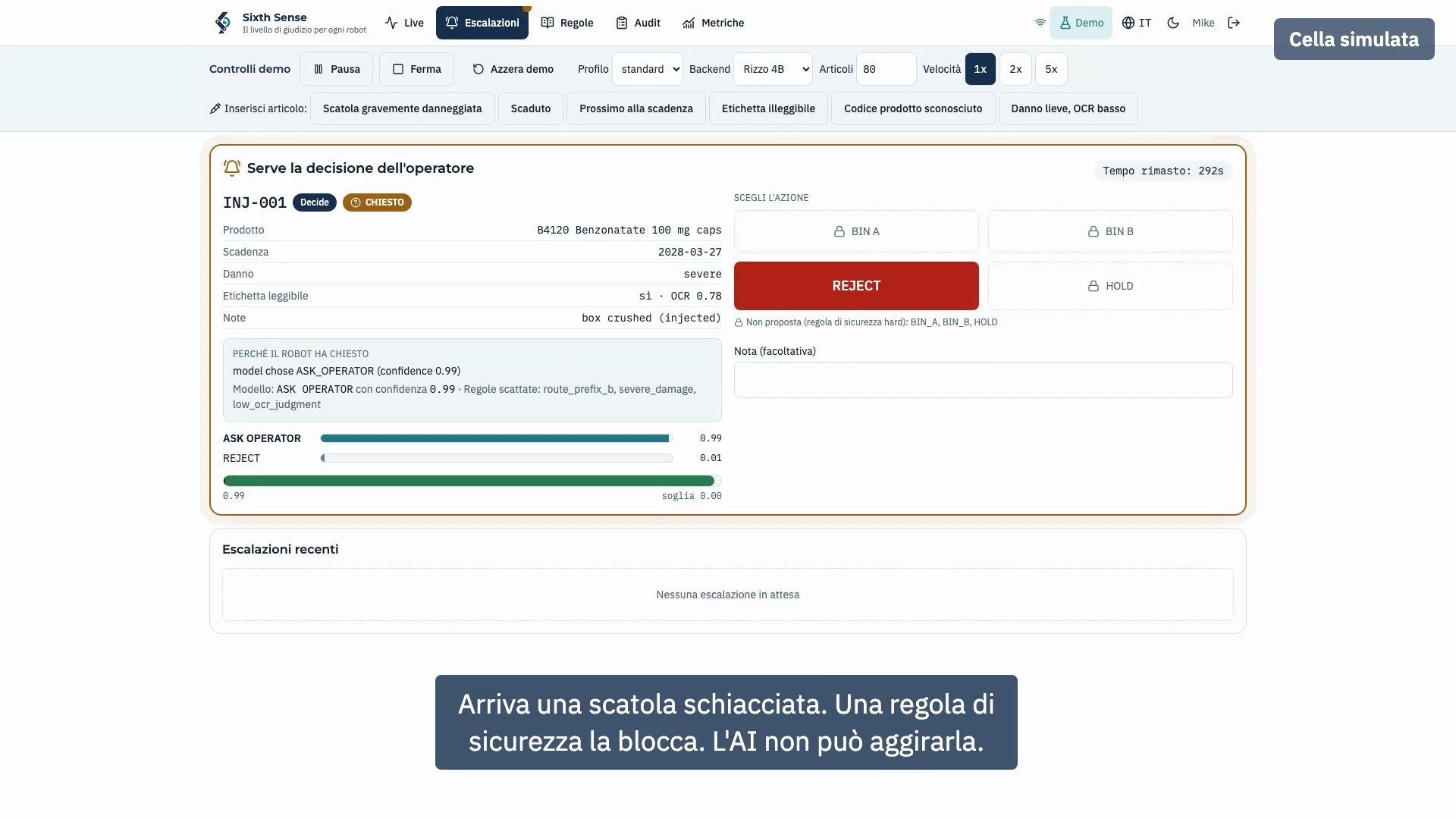 Schermata di escalazione che chiede all'operatore di decidere su una scatola schiacciata, con opzioni bloccate